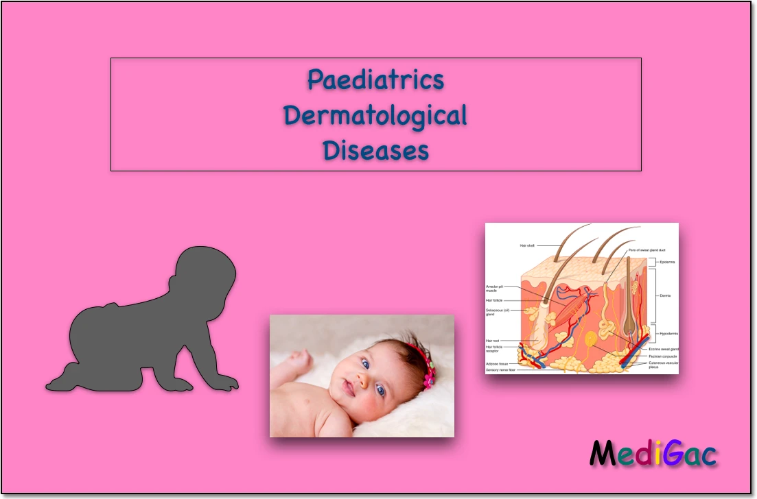 Paediatrics skin-dermatological diseases